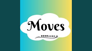 Moves [upl. by Nahor]