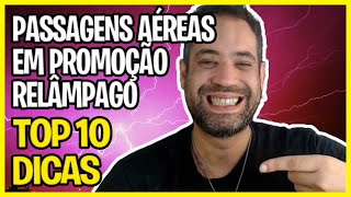 Passagens Aéreas em Promocao Relâmpago  TOP 10 Dicas [upl. by Shoshanna977]