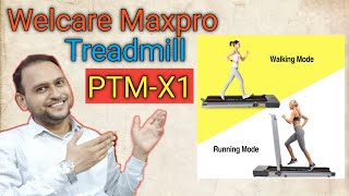 Welcare MAXPRO PTMX1 Motorized Foldable PREINSTALLATED Treadmill [upl. by Ellebana]