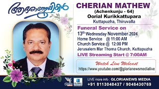 CHERIAN MATHEW Achenkunju  64  Oorial Kurikkattupara  Kuttapuzha Thiruvalla [upl. by Aicirtak848]