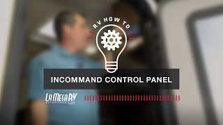 InCommand Control Panel  RV How To La Mesa RV [upl. by Ellynn175]