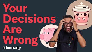 Why You Tend To Make The Wrong Financial Decisions And How You Fix It [upl. by Dahij]