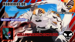 Ichigo Hollowficacion CompletaAdjuchas Análisis  Bleach  Shandro Shinihero [upl. by Atinihs]