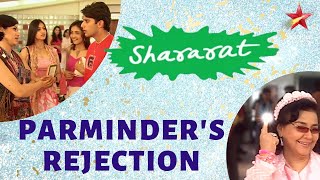 Shararat  Thoda Jaadu Thodi Nazaakat  Parminders Rejection [upl. by Mahla]