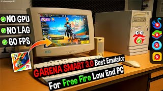 2024 Garena Smart 30 Best Emulator For Free Fire OB45 Low EndPC  1GB Ram Without GPU amp VT [upl. by Yrohcaz754]