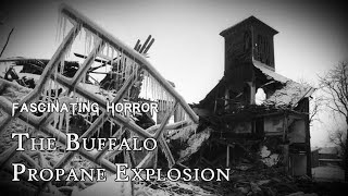 A City Block Destroyed The Buffalo Propane Explosion  A Short Documentary  Fascinating Horror [upl. by Allebara75]