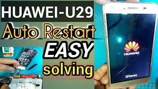 HUAWEIU29 Auto Restart Easy Solving  All Huawei mobile auto restart problem easy solution 100ok [upl. by Zerla]