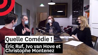 Éric Ruf Ivo van Hove et Christophe Montenez — Le Tartuffe ou lHypocrite — QC  s02e15 [upl. by Elias]