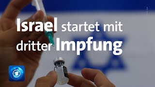 CoronaPandemie Israel beginnt mit Auffrischungsimpfungen [upl. by Mosira]