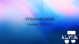 Vreemde eend  Lisanne Dijkstra Lyrics [upl. by Ettezyl138]