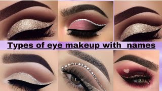 Different Eye Makeup Or Eye Shadows With NamesEye Makeup Name ListEyeLiner DesignEyeshadow Makeup [upl. by Bunder]