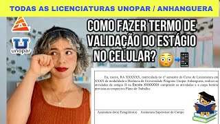 Termo de Validação do Estágio pelo CELULAR Aprenda a fazer  unopar anhanguera estágio foryou [upl. by Shamus563]