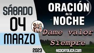 Oracion de la Noche de Hoy Sábado 04 de Marzo  Tiempo De Orar [upl. by Ledda]