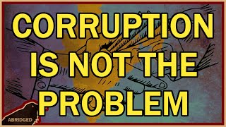 Corruption is NOT the problem [upl. by Launame]