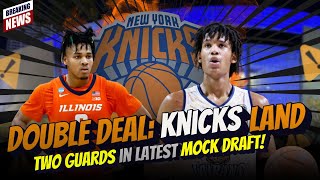 Knicks Land Two Guards in Latest Mock Draft What This Means for New York nba [upl. by Nisior]