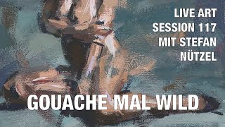 LIVE ART SESSION 117  GOUACHE MAL WILD [upl. by Claudy]