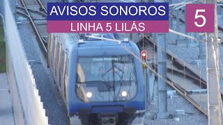 Avisos Sonoros  Linha 5 Lilás [upl. by Haskell]