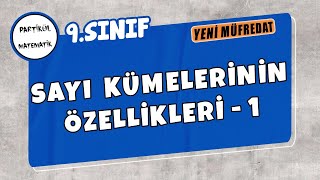 9Sınıf Matematik  Sayı Kümelerinin Özellikleri  1  Yeni Müfredat [upl. by Nahgen]