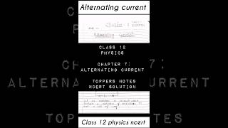 Ch 7 Alternating Current notes class 12 physics ncert notes Solution class12 ncert physics class [upl. by Machute249]