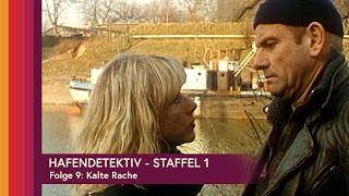 Hafendetektiv Staffel 1  Folge 9  Kalte Rache [upl. by Nylirad]