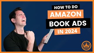 How to do Amazon Book Ads in 2024 [upl. by Pasho]