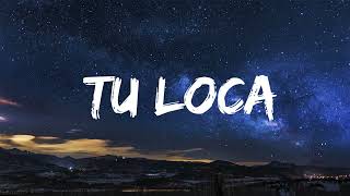 Natti Natasha  Tu Loca LetraLyrics [upl. by Towny]