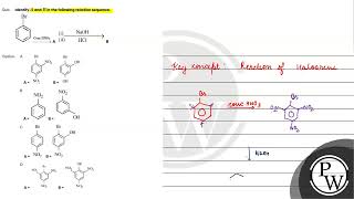 Que Identify A and B in the following reaction sequence i ii Option A B B [upl. by King]