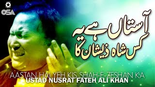 Aastan Hai Yeh Kis ShahEZeshan Ka  Ustad Nusrat Fateh Ali Khan  official version  OSA Islamic [upl. by Ellsworth]