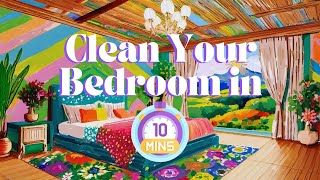 10 Minutes to a Clean Bedroom 🛏🪞🧺 Motivational Cleaning Affirmations 🧸 [upl. by Ysak109]