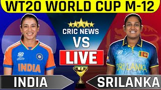 LIVE🔴 India Womens vs Srilanka Womens T20 World Cup Match12  Today Live Cricket Match Indw vs Slw [upl. by Amoakuh672]