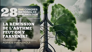 La rémission de l’asthme peut on y parvenir Agnès Hamzaoui [upl. by Sharyl]