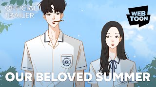 Our Beloved Summer Official Trailer  WEBTOON [upl. by Aicat]