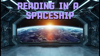 Reading Scifi In A Spaceship [upl. by Ezarras]