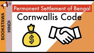 Lord Cornwallis Code  permanent settlement of bengal in hindi  Governor Generals Series Part 2 [upl. by Sivolc115]