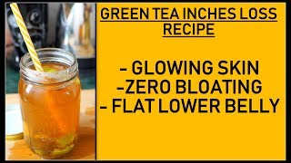 Green Tea for Inches Loss  Reduce Belly Fat  Healthy Weight Loss Recipe  Fat to Fab [upl. by Crifasi]