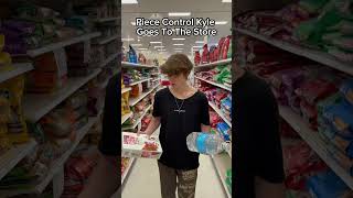 Piece Control Kyle Goes To The Store [upl. by Kciv537]