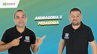 Andragogia x Pedagogia 1760 [upl. by Rednasxela]