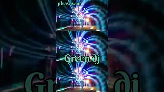 green dj vs pari dj new realsviralvideo dj new setup [upl. by Borer684]