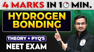 Hydrogen Bonding  4 Marks in 10 Minutes For NEET Exam [upl. by Iruj]