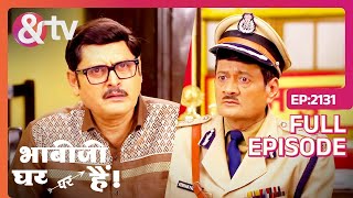 Tiwari पहुँचा Police Station  Bhabi Ji Ghar Par Hai Full Ep 2131  andtvchannel [upl. by Chessy]