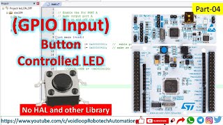 04 GPIO Input program with STM32F411RE  BUTTON with Nucleo  No HAL [upl. by Zurn108]