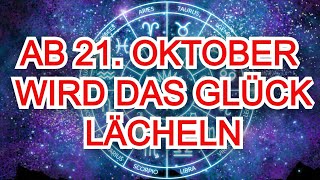 Das Erfolgsgeheimnis Welche Sternzeichen wird Fortune ab dem 21 Oktober anlächeln [upl. by Navi]