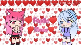 ❤️ Papito meme  Gacha Life ❤️ [upl. by Hsak]