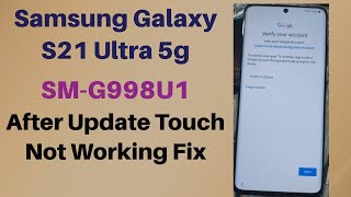 Samsung Galaxy S21 Ultra 5g SM G998U1 After Update Touch Not Working Fix [upl. by Htur]