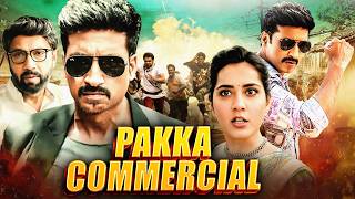 Pakka Commercial  New Hindi Dubbed Blockbuster Movie  Gopichand Raashi Khanna  Sathyaraj [upl. by Sikleb]