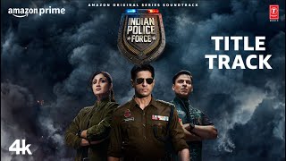 Indian Police Force Title Track Rohit Shetty  Sidharth Malhotra Shilpa Shetty Vivek Oberoi [upl. by Danyluk]