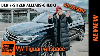 VW Tiguan Allspace Facelift 2022 AlltagsCheck mit dem 7Sitzer 💺 Fahrbericht  Review  Test [upl. by Jennifer]