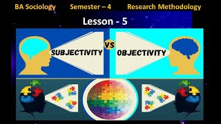 Lesson No 5 Objectivity VS Subjectivity [upl. by Agathy]