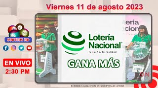 Lotería Nacional Gana Más en VIVO 📺│Viernes 11 de agosto 2023 [upl. by Niltiak]