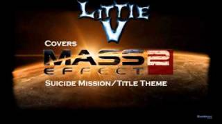 Mass effect 2 Title Theme Rock CoverRemix Little V [upl. by Haleelahk224]